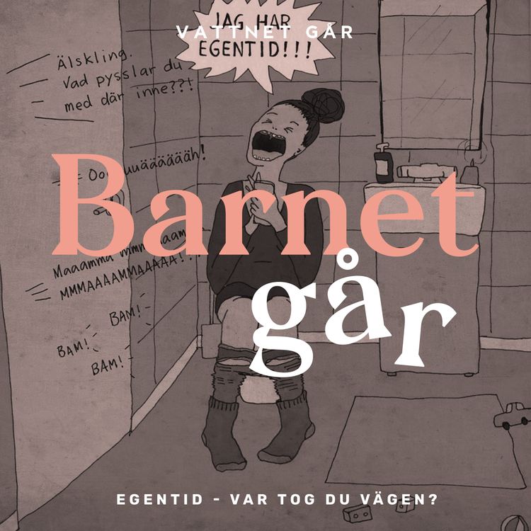 cover art for 257. Barnet Går - Emilia Bergmark-Jiménez, "Blev chockad över att behovet av egentid blev så starkt"