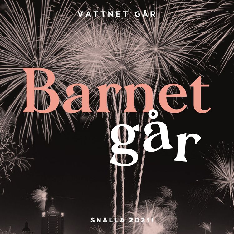 cover art for 245. Barnet Går - “Det önskar vi 2021 - för barnens skull”