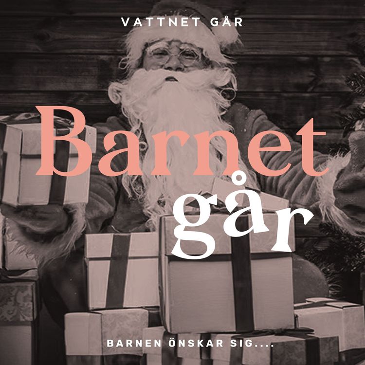 cover art for 242. Barnet Går - “Så får du en fröjdefull jul”