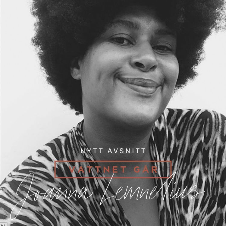cover art for 182. Vattnet Går - Joanna Lemnelius, "Min bästis blev min dotters extramamma"