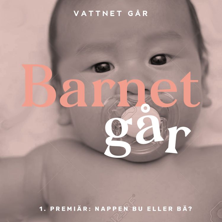 cover art for 139. Barnet Går - Nina Rung, "Vi gör lite tvärtemot!"