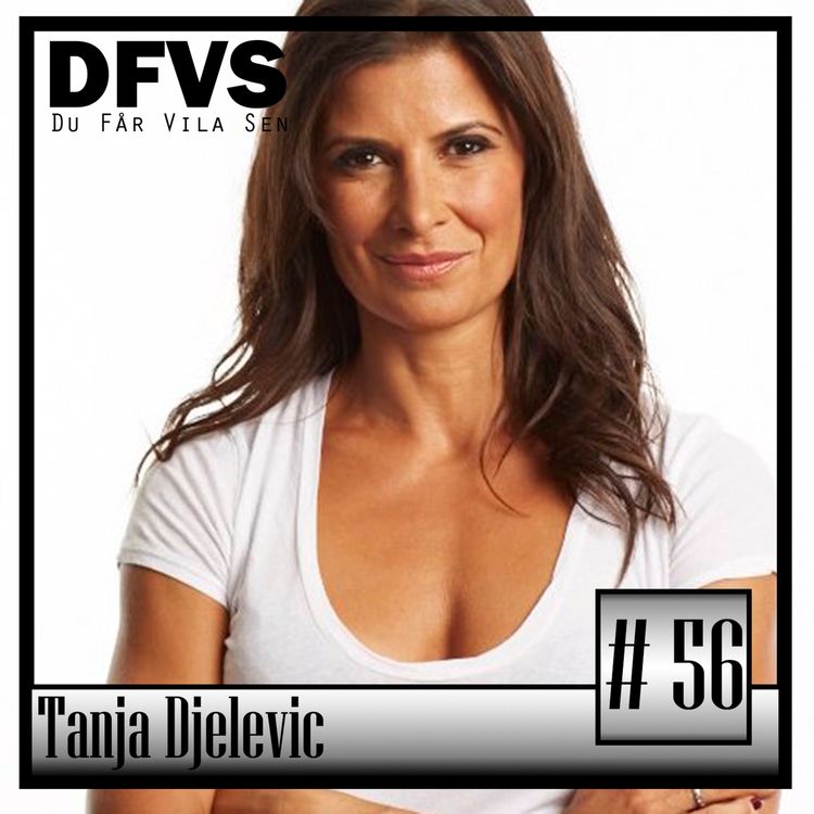 cover art for Avsnitt 56 Tanja Djelevic