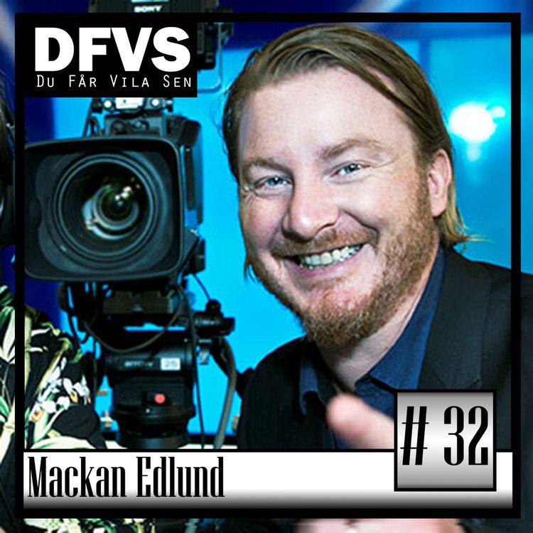 cover art for Avsnitt 32 Mackan Edlund