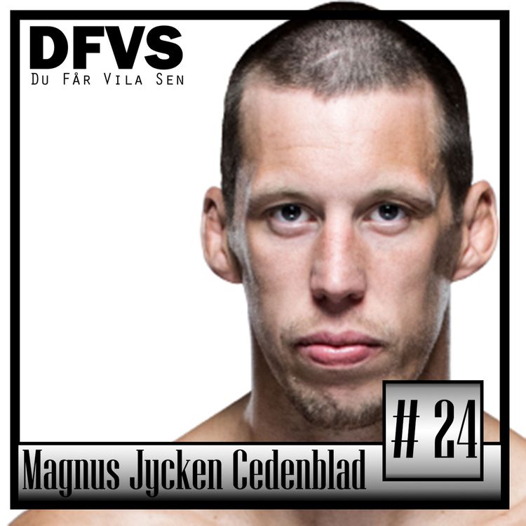 cover art for Avsnitt 24 - Magnus 'Jycken' Cedenblad
