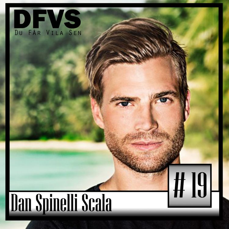 cover art for Avsnitt 19 Dan Spinelli Scala