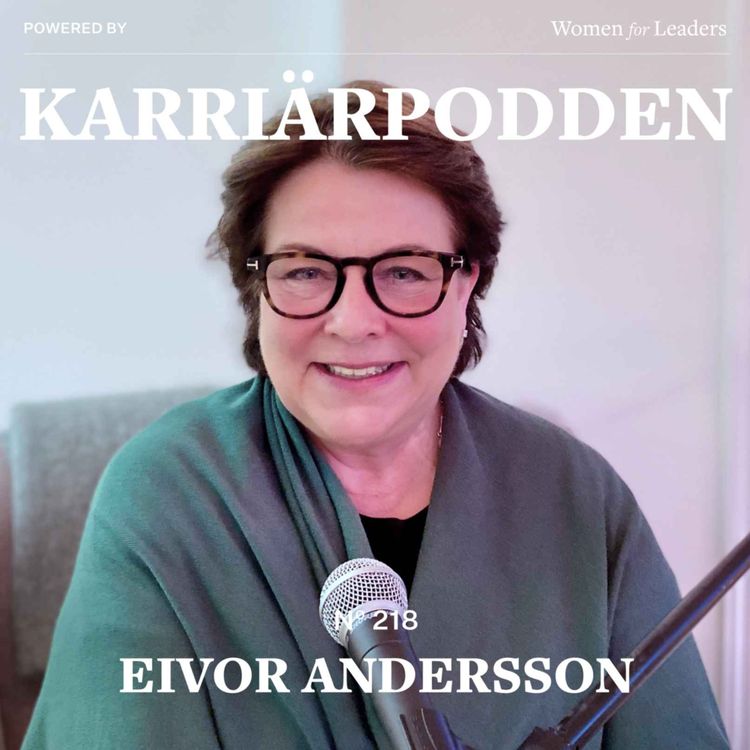 cover art for #218 Eivor Andersson - Ordförande och styrelseledamot