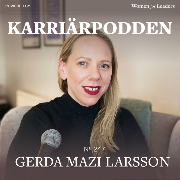 cover art for #247 Gerda Mazi Larsson - CEO Curitas Ventures