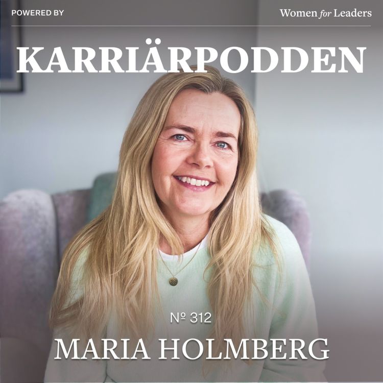 cover art for #312 Maria Holmberg - HR direktör Stena AB (Original)