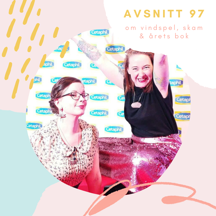 cover art for Avsnitt 97: Om vindspel, skam & årets bok