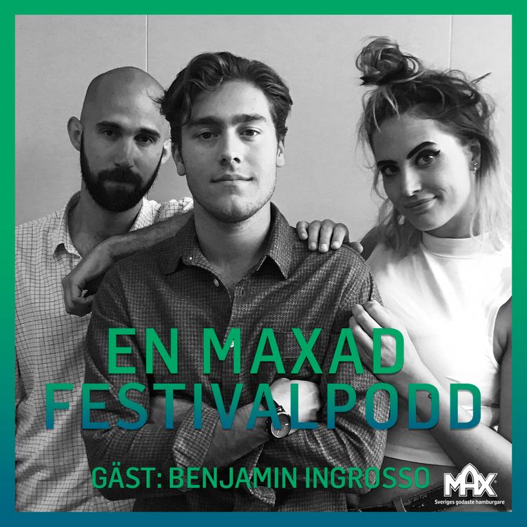 cover art for 6. En maxad festivalpodd - Benjamin Ingrosso