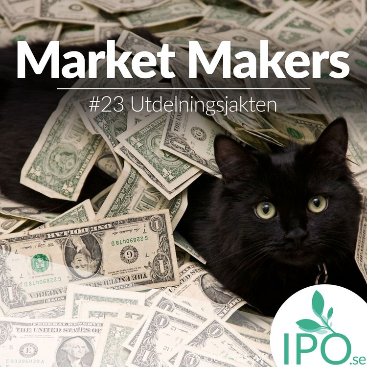 cover art for Market Makers - #23 Utdelningsjakten