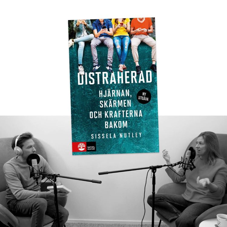 cover art for #313 Hjärnan, skärmen och krafterna bakom med Sissela Nutley