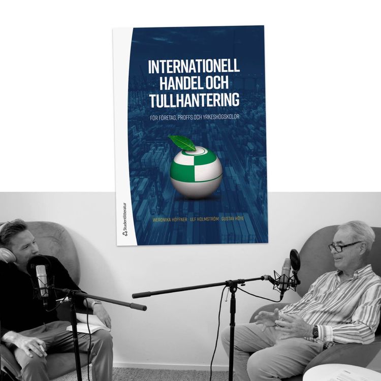 cover art for #340 Internationell handel och tullhantering med Ulf Holmström