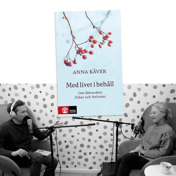 cover art for #380 Åldrandets frihet och förluster med Anna Kåver