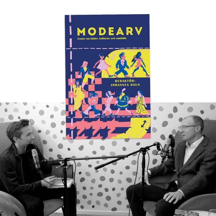 cover art for #423 Modearv (kläder, kulturarv och samhälle) med Johannes Daun