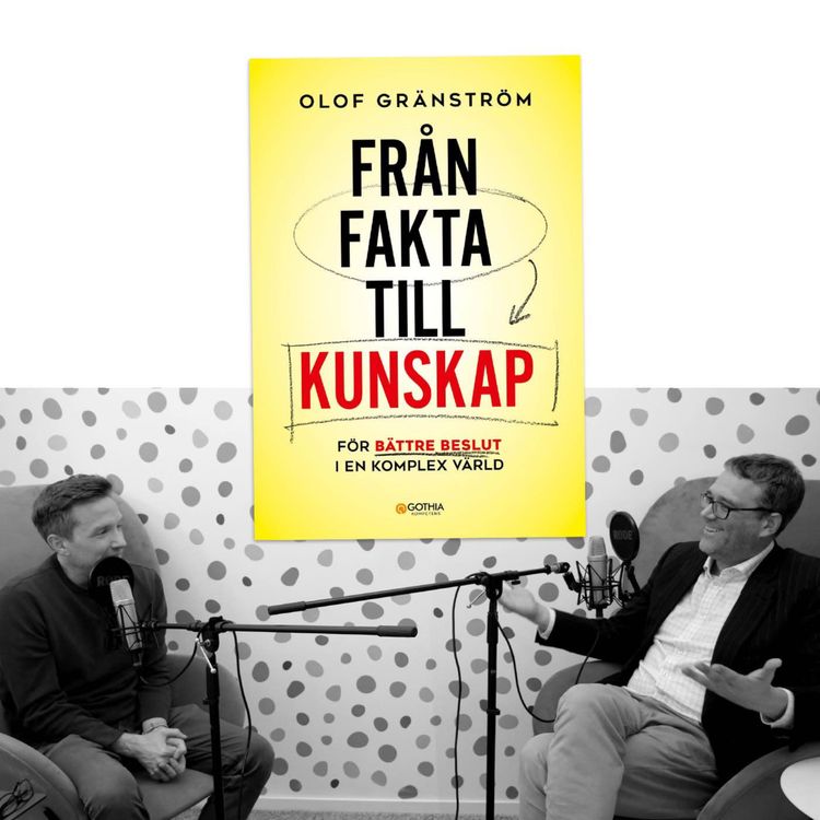 cover art for #424 Från fakta till kunskap med Olof Gränström