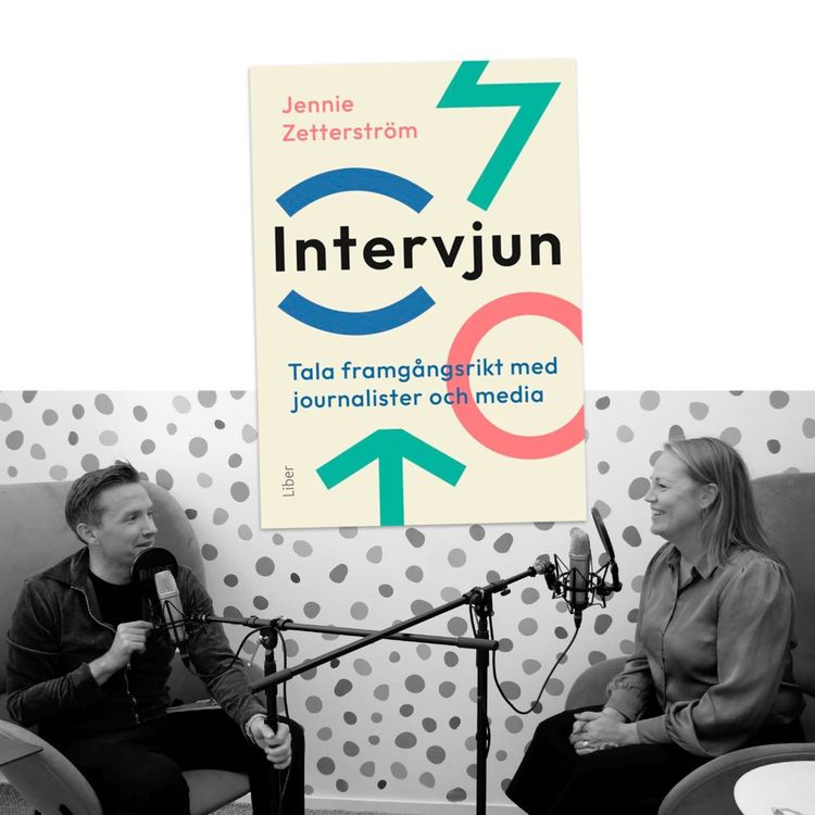cover art for #445 Intervjun, tala framgångsrikt med journalister och media, med Jennie Zetterström