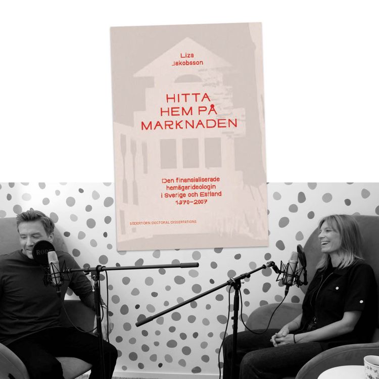 cover art for #448 Hur synen på vår bostad har förändrats sedan 70-talet, med Liza Jakobsson