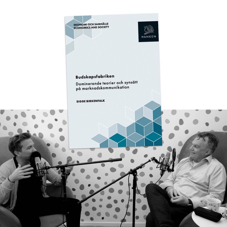 cover art for #449 Budskapsfabriken, kritik mot dominerande synsätt inom marknadskommunikation, med Sigge Birkenfalk
