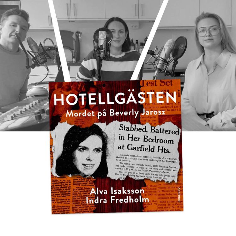 cover art for #450 Mordet på Beverly Jarosz och mötet med hotellgästen, med Indra Fredholm och Alva Isaksson