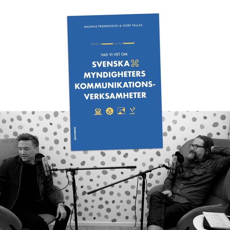 cover art for #451 Myndigheters kommunikationsverksamheter med Magnus Fredriksson