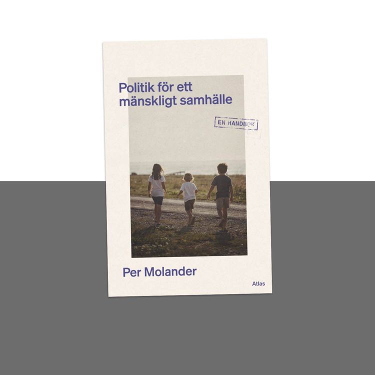 cover art for #467 Politik för ett mänskligt samhälle med Per Molander