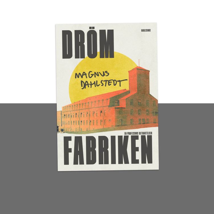 cover art for #474 Drömfabriken, en professors betraktelser, med Magnus Dahlstedt