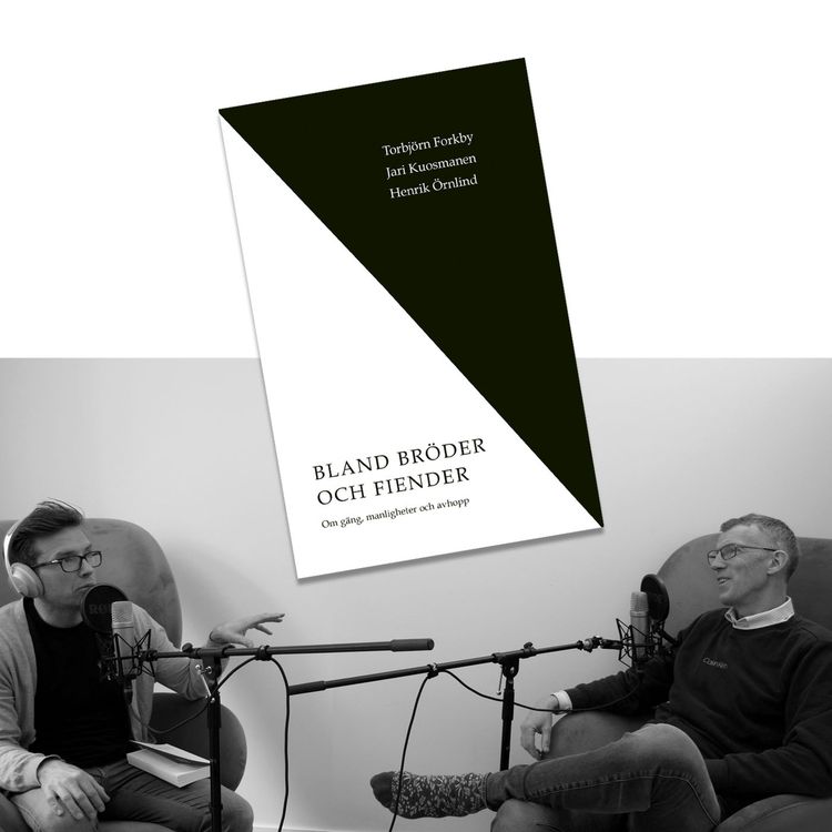 cover art for #218 Kriminella gäng, medlemmarna och avhoppen med Torbjörn Forkby