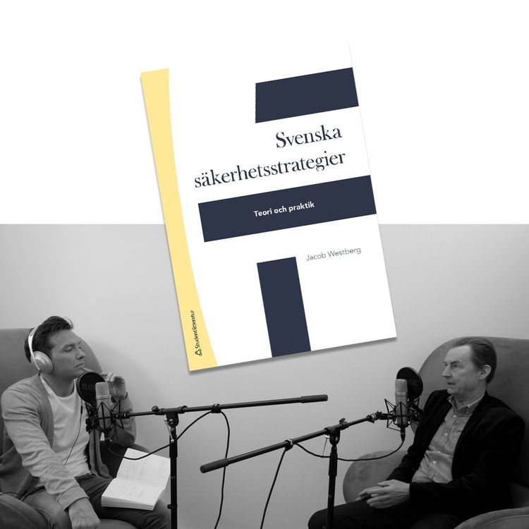 cover art for #217 Svenska försvars- och säkerhetsstrategier med Jacob Westberg