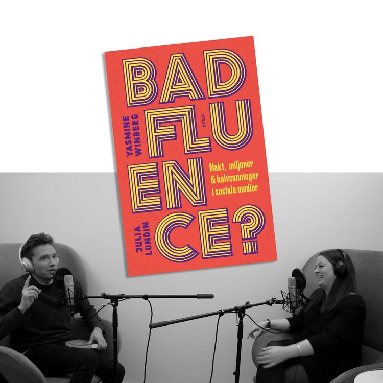 cover art for #212 Influencers makt, miljoner och halvsanningar med Yasmin Winberg