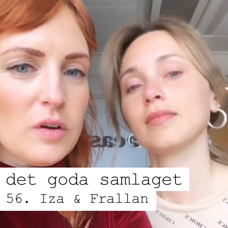 cover art for 56. Iza & Frallan - Otrohet: Göra slut, eller bli flersam?