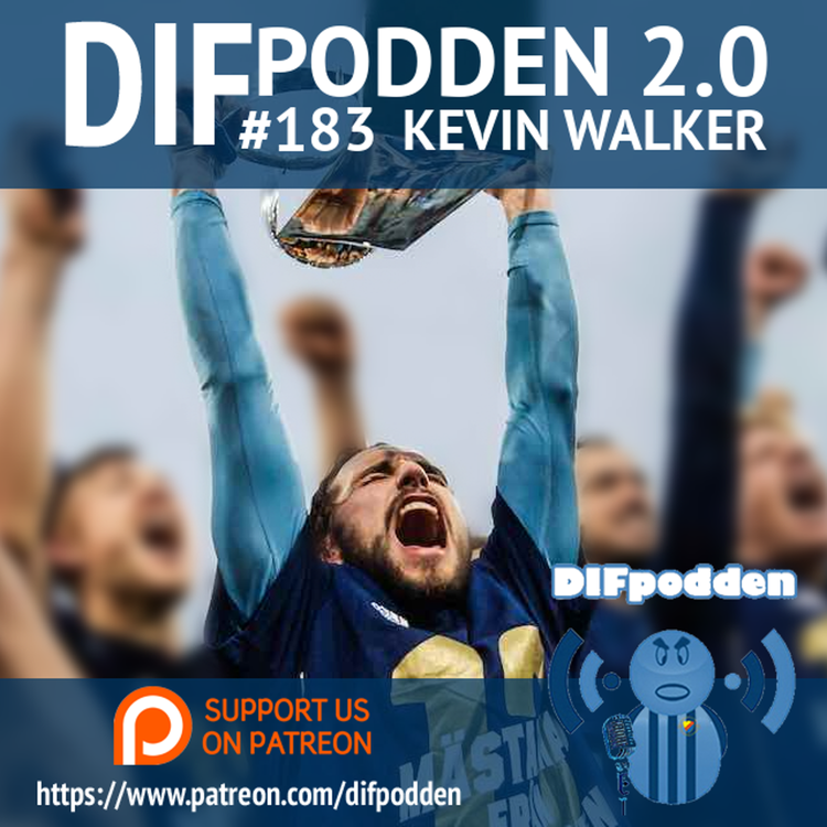 cover art for DIFpodden (2.0) #183 Kevin Walker