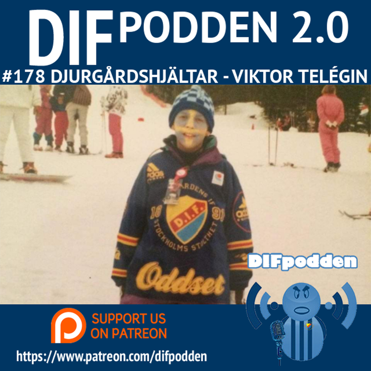 cover art for DIFpodden (2.0) #178.2 Djurgårdshjältar - Viktor Telégin