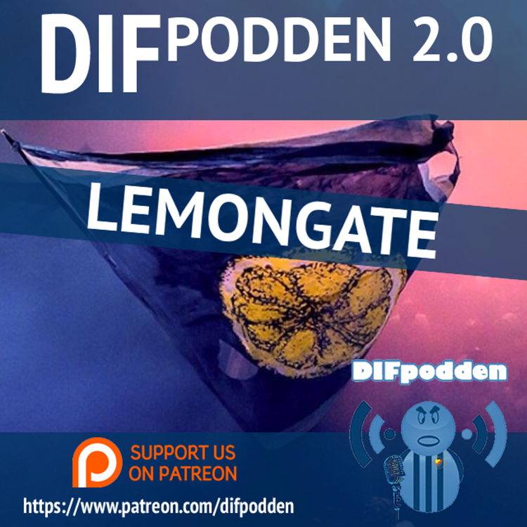 cover art for DIFpodden (2.0) #151 Lemongate