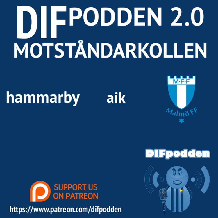cover art for DIFpodden (2.0) #Motståndarkollen - hammarby, aik & Malmö.