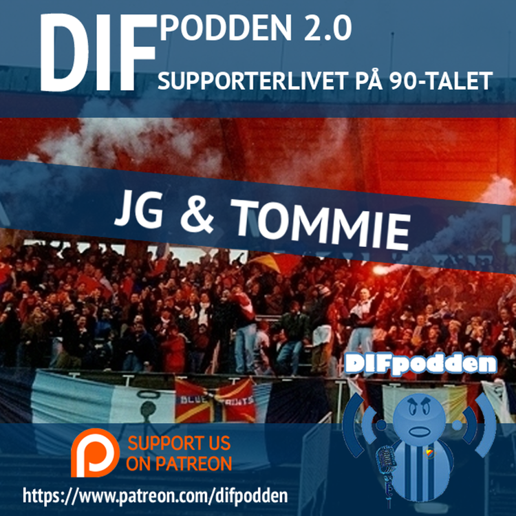 cover art for DIFpodden (2.0) #147 Supporterlivet på 90-talet, JG & Tommie