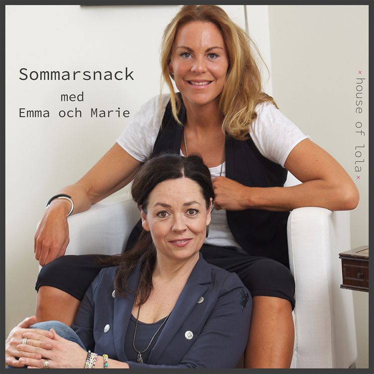 cover art for Sommarsnack med Emma och Marie!