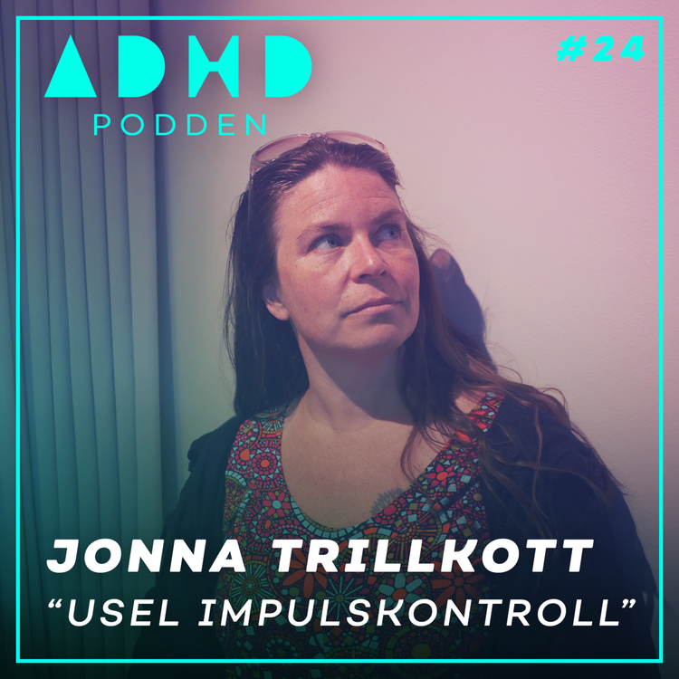 cover art for #24. USEL IMPULSKONTROLL - Jonna Trillkott, Socionom