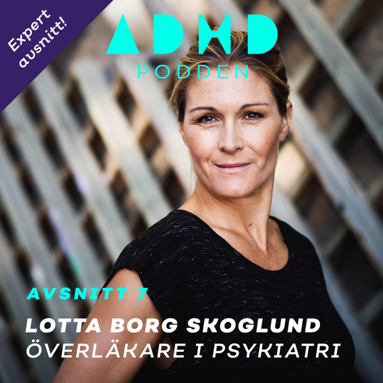 cover art for EXPERTAVSNITT! Om ADHD med Lotta Borg Skoglund- överläkare i psykiatri DEL 1