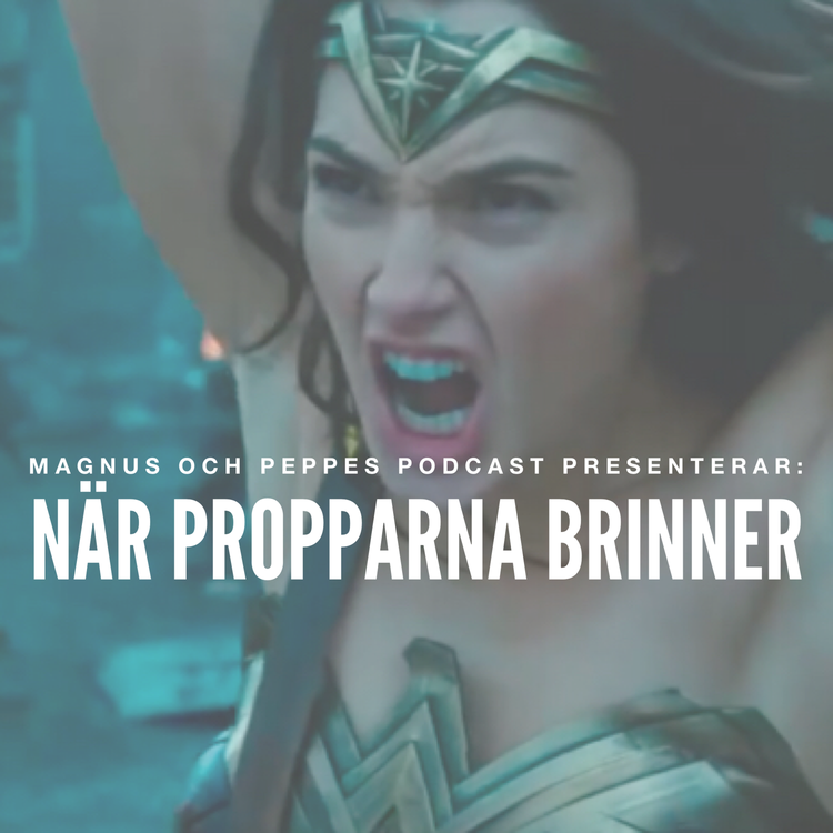 cover art for När propparna brinner - #184