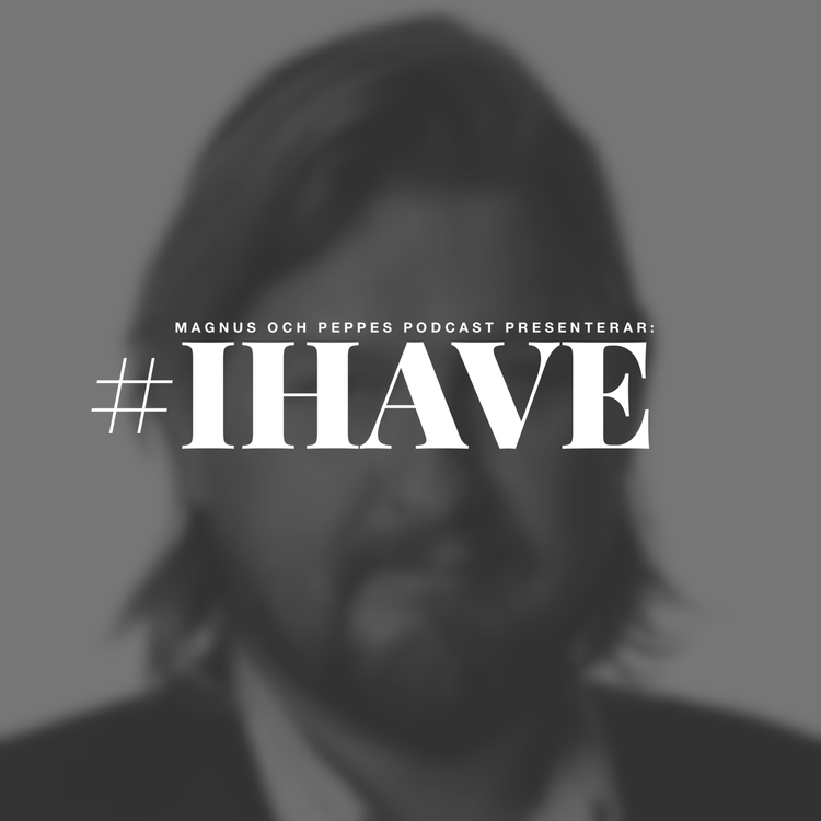 cover art for #IHave – #179