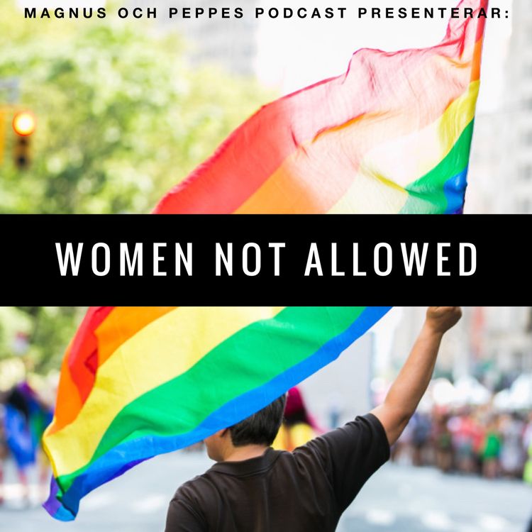 cover art for Women Not Allowed - #165