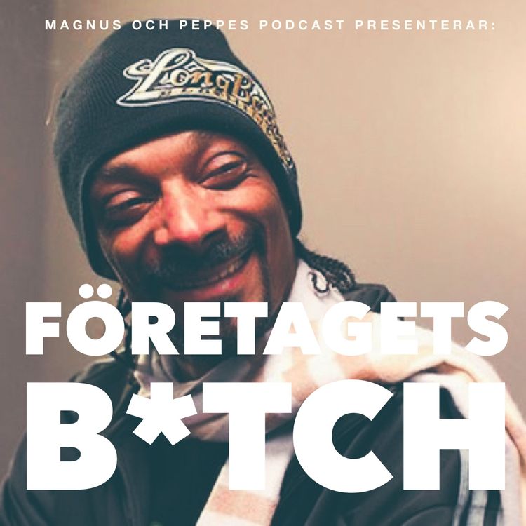 cover art for Företagets B*tch - #153