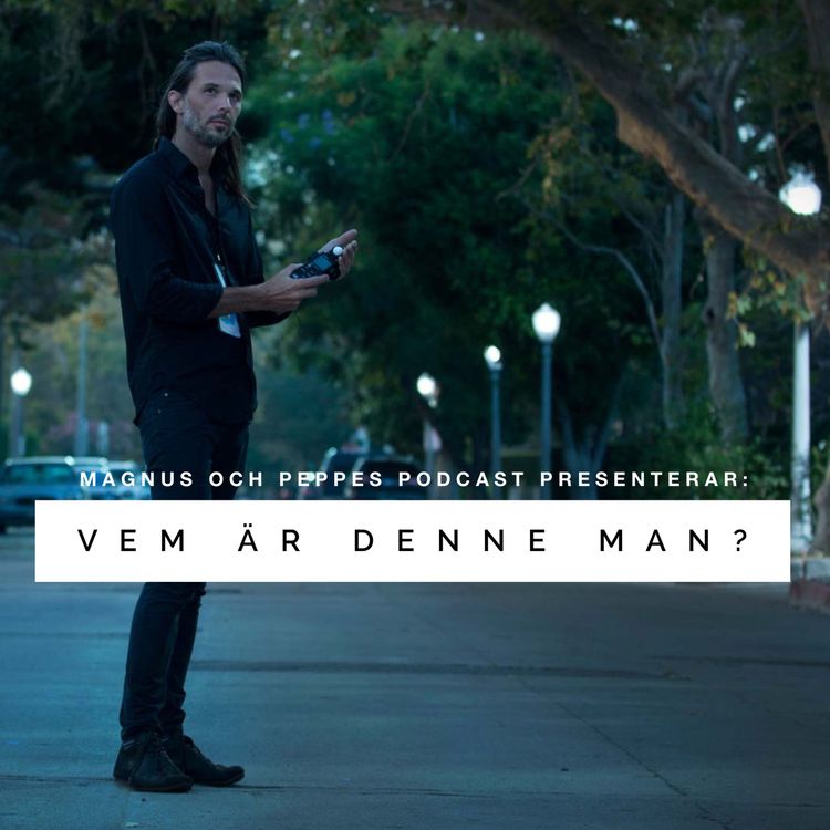 cover art for Vem Är Denne Man? - #151