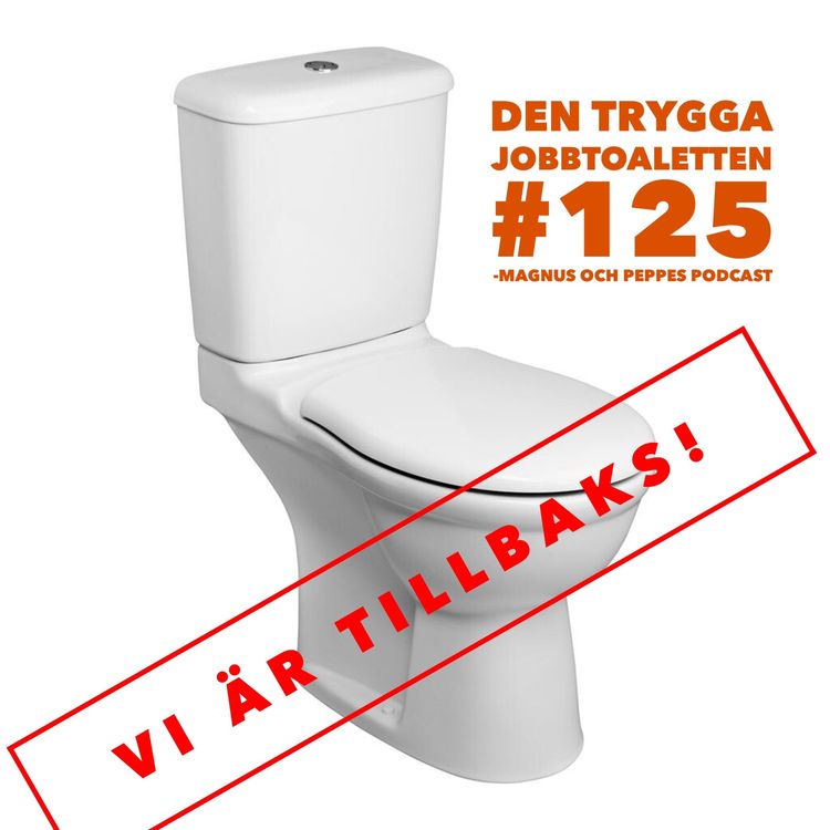 cover art for Den Trygga Jobbtoaletten - #125