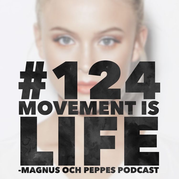 cover art for Movement Is Life - #124