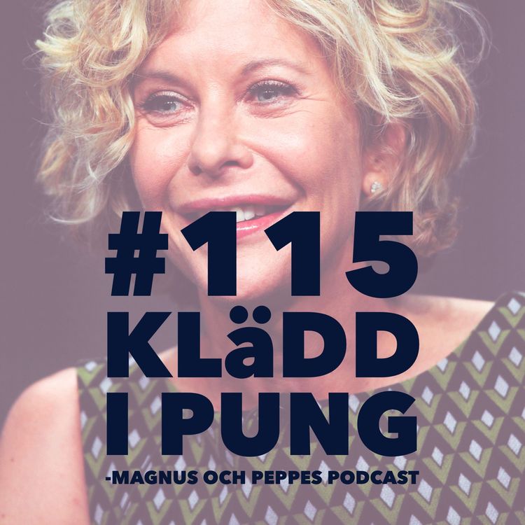 cover art for Klädd I Pung – #115