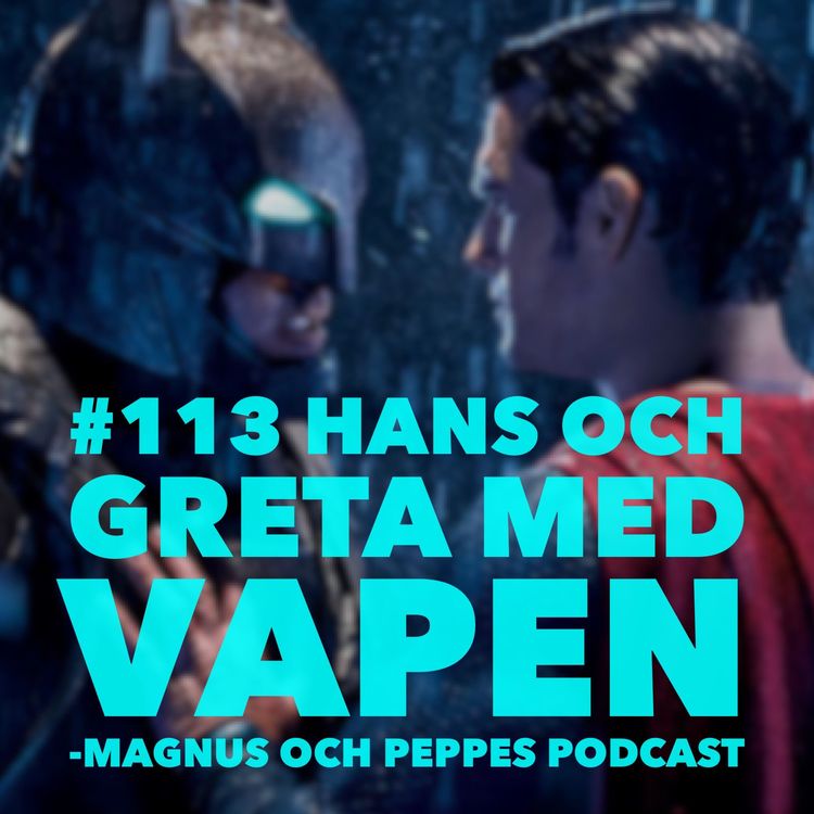 cover art for Hans Och Greta Med Vapen – #113