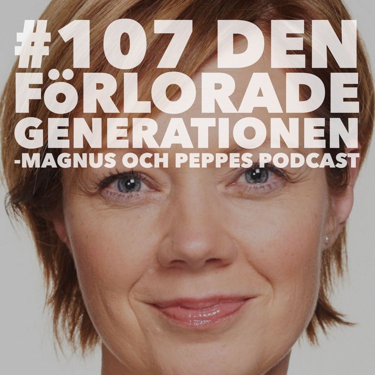 cover art for Den Förlorade Generationen – #107