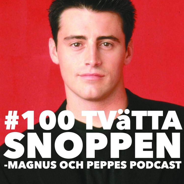 cover art for Tvätta Snoppen – #100